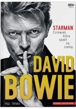 Dawid Bowie Starman Człowiek który spadł na ziemię