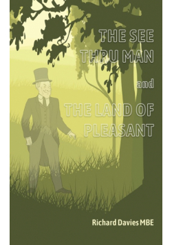 The See Thru Man and The Land of Pleasant