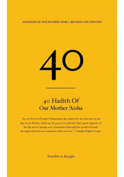 40 Hadith of 'Aisha