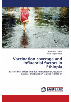 Vaccination coverage and influential factors in Ethiopia