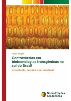 Controvérsias em biotecnologias transgênicas no sul do Brasil
