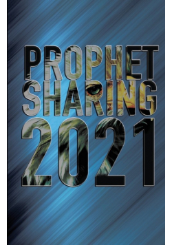 Prophet Sharing 2021