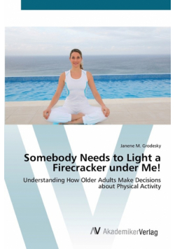 Somebody Needs to Light a Firecracker under Me!