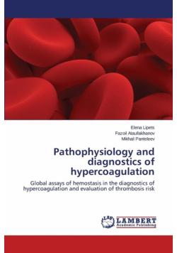 Pathophysiology and diagnostics of hypercoagulation