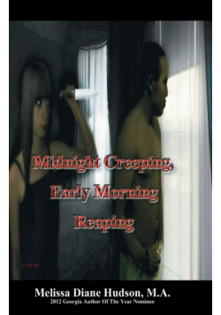 Midnight Creeping - Early Morning Reaping