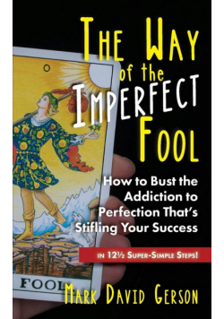 The Way of the Imperfect Fool
