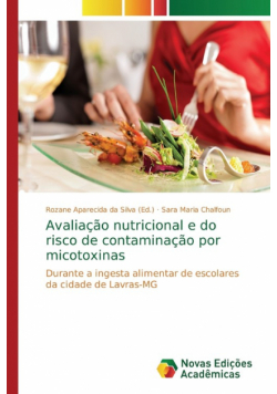 Avaliação nutricional e do risco de contaminação por micotoxinas