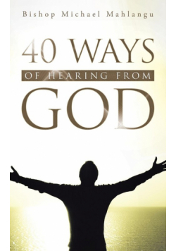 40 Ways Of Hearing From God