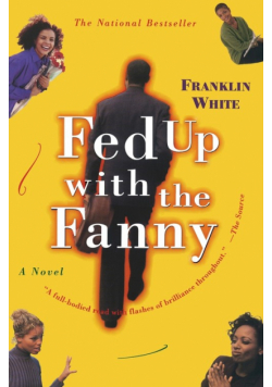 Fed Up With The Fanny