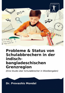 Probleme & Status von Schulabbrechern in der indisch-bangladeschischen Grenzregion