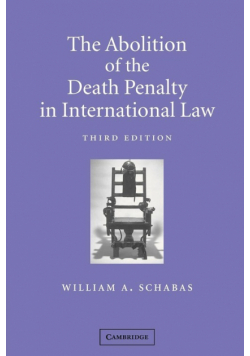 The Abolition of the Death Penalty in International Law
