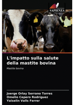L'impatto sulla salute della mastite bovina