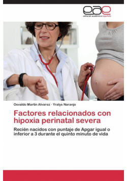 Factores Relacionados Con Hipoxia Perinatal Severa