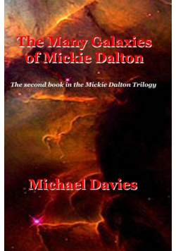 The Many Galaxies of Mickie Dalton