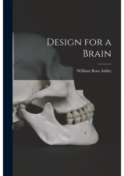Design for a Brain
