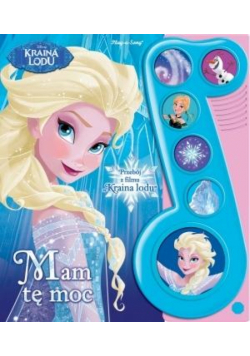Książeczka dźwiękowa. Kraina Lodu. Mam tę moc