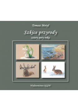 Szkice przyrody - cztery pory roku