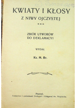 Kwiaty i kłosy z niwy ojczystej 1909 r.