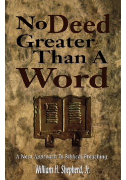 No Deed Greater Than a Word