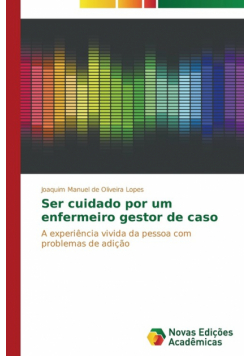 Ser cuidado por um enfermeiro gestor de caso