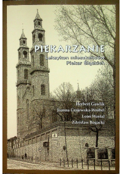 Piekarzanie Leksykon mieszkańców Piekar Śląskich