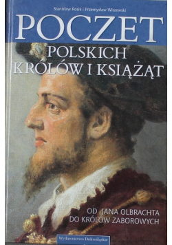 Poczet Polskich królów i książąt Od Jana