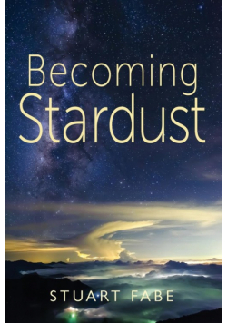 Becoming Stardust