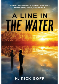 A Line in the Water by H. Rick Goff