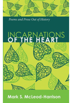 Incarnations of the Heart