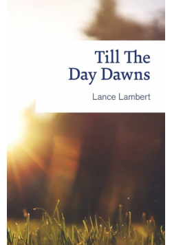 Till the Day Dawns