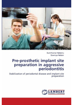Pre-prosthetic implant site preparation in aggressive periodontitis