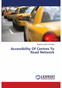 Accessibility Of Centres To Road Network