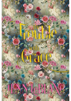 The Trouble With Grace
