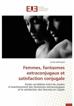 Femmes, fantasmes extraconjugaux et satisfaction conjugale