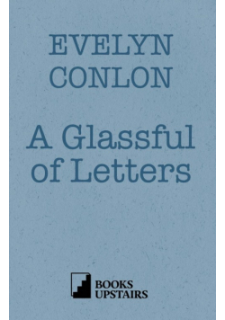 A Glassful of Letters