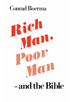 Rich Man, Poor Man - And the Bible