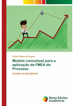 Modelo conceitual para a aplicação de FMEA de Processo