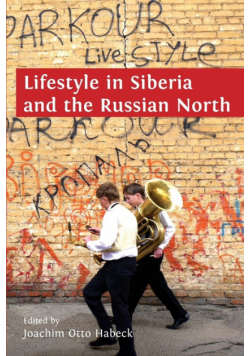 Lifestyle in Siberia and the Russian North