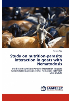 Study on Nutrition-Parasite Interaction in Goats with Nematodosis