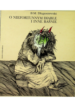 O niefortunnym diable i inne baśnie