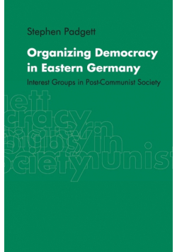 Organizing Democracy in Eastern Germany