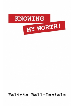 Knowing My Worth!