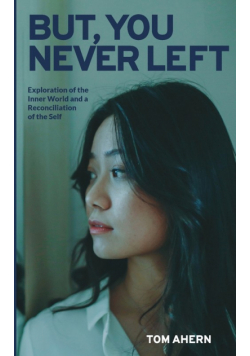 But, You Never Left