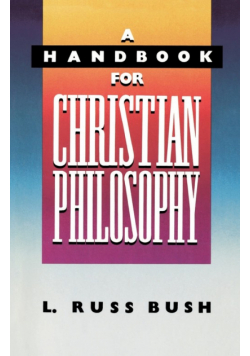 A Handbook for Christian Philosophy
