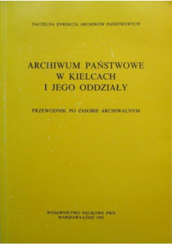 Archiwum Państwowe w Kielcach i jego oddziały