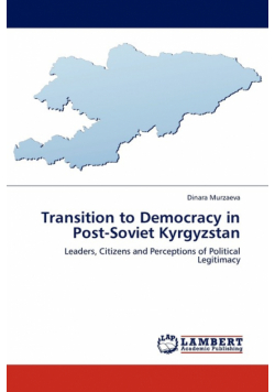 Transition to Democracy in Post-Soviet Kyrgyzstan