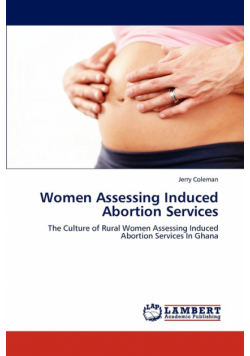 Women Assessing Induced Abortion Services