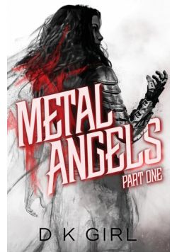 Metal Angels - Part One