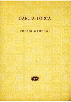 Lorca Poezje wybrane
