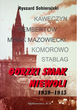 Gorzki smak niewoli 1939 1945